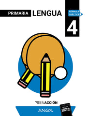 Lengua 4. En acción (4º Primaria) Fórmula Práctica | Varios autores | 9788414344163 (ANAYA TEXTO)