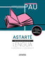 Astarté. Comunidad Valenciana. 2026. Lengua castellana y Literatura II. PAU. Grupo Anaya (ANAYA EDUCACIÓN) 9788414362280