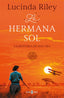 La hermana sol (Las Siete Hermanas 6): La historia de Electra