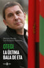 Otegi: La última bala de ETA