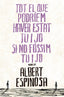 Tot el que podríem haver estat tu i jo si no fóssim tu i jo