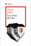 Les veus del foc. Tània Soler (La Magrana) 9788410009523