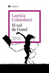 El vol de l'estel. Laetitia Colombani (La Magrana) 9788410009790
