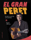 El gran Peret: Viure a ritme de rumba. Rogeli Herrero (Larousse) 9788410124028