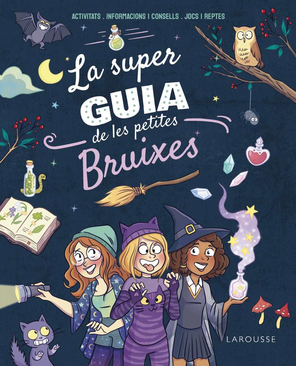 La superguia de les petites bruixes. Aurore Meyer (Larousse) 9788410124271