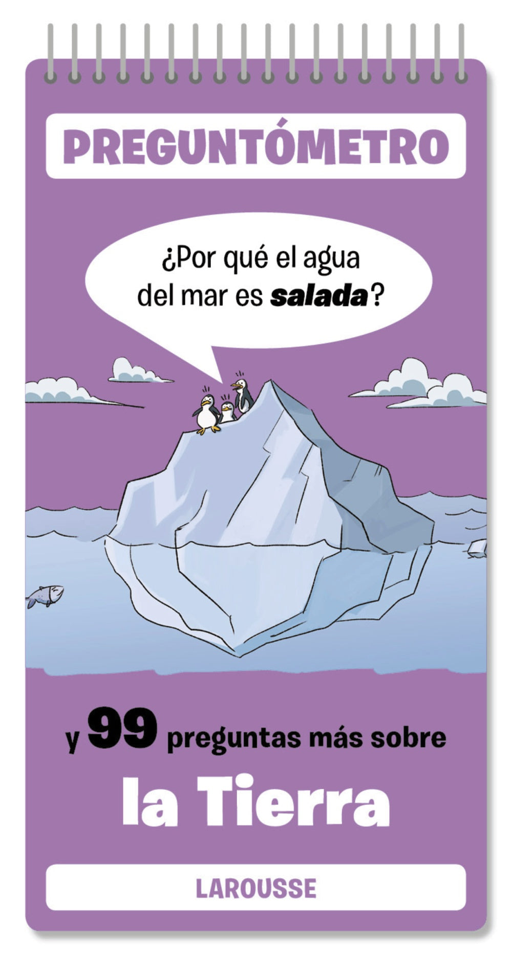 ¿Por qué el agua del mar es salada?: Y 99 preguntas más sobre la Tierra. Larousse Editorial (Larousse) 9788410124325
