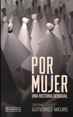 Por mujer: Una historia desigual (Txalaparta, S.L.) 9788410246348