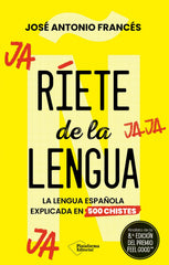 Ríete de la lengua: La lengua española explicada en 500 chistes (Plataforma Editorial S.L.) 9788410243590
