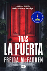 Tras la puerta. Freida McFadden (SUMA) 9788410257733