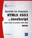 Aprenda los lenguajes HTML5, CSS3 y JavaScript para crear su primer sitio web: 3ª edición