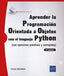 Aprender Programación Orientada a Objetos con Python: (con ejercicios prácticos y corregidos) (3ª edición)