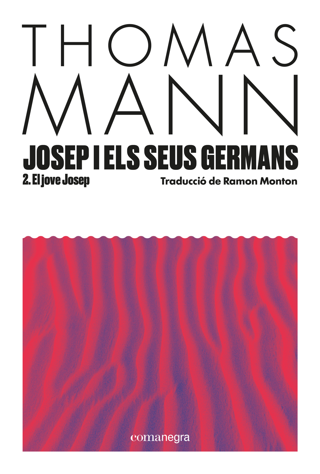 Josep i els seus germans II: El jove Josep (Editorial Comanegra S.L.) 9788410161856