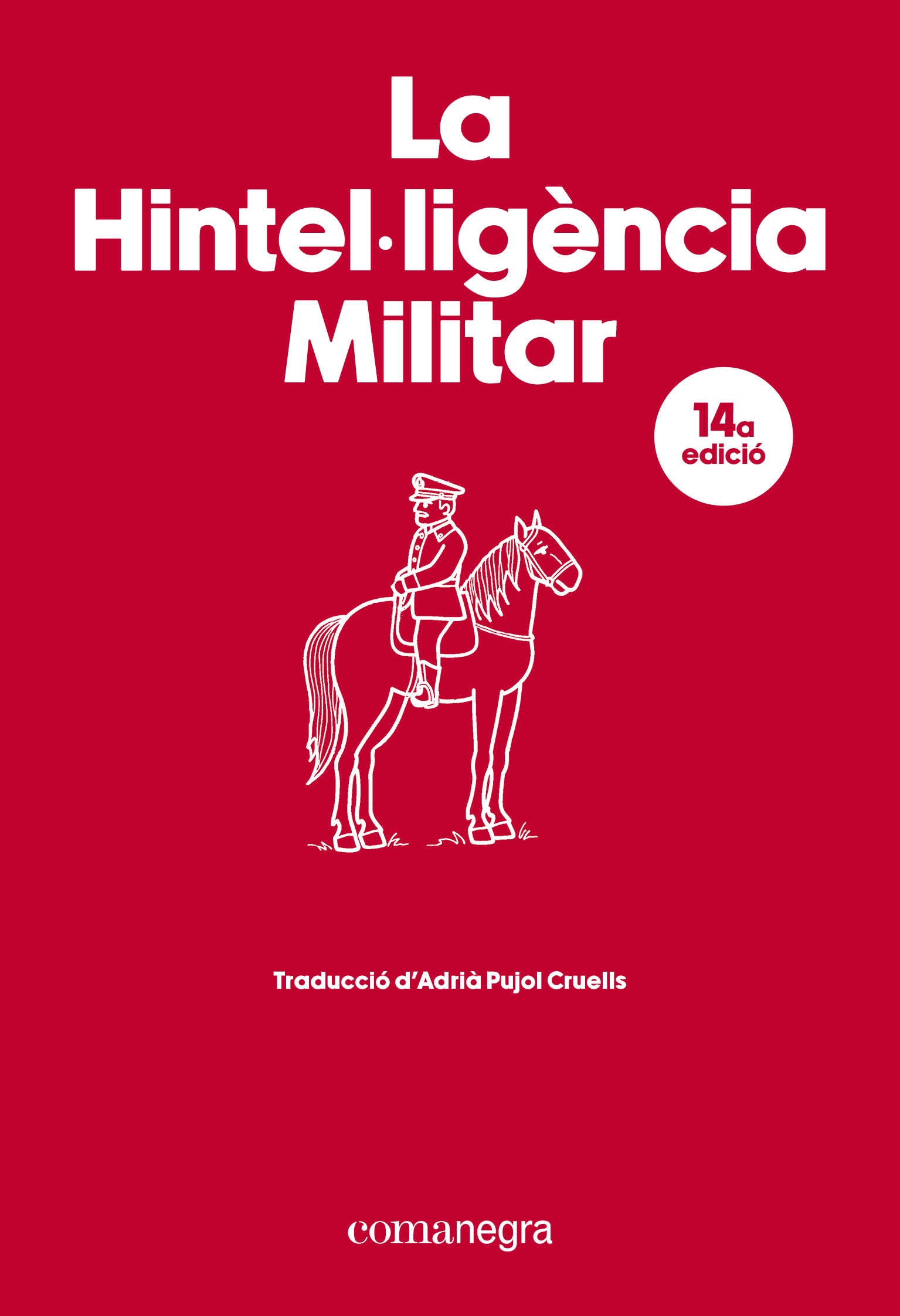 La Hintel·ligència Militar (Editorial Comanegra S.L.) 9788410161917