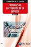 ADGG024PO FacturaPlus: facturación en la empresa. Sage Formacion, S. A. (RA-MA S.A. Editorial y Publicaciones) 9788418551802