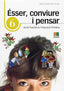 Ésser, conviure i pensar 6: acció tutorial en l'Educació Primària. Marrodan Girones, Maria Jose (Instituto Calasanz de Ciencias de la Educación) 9788472784130