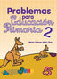 Problemas Para Educacion Primaria 2. Aa. Vv. (Grupo Universitario) 9788415953036
