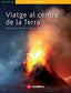 Viatge al centre de la Terra. Marti, Nuria (ed. ), Verne, Jules (Castellnou) 9788417406820