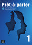 Prêt-à-parler 1. Cahier d'exercices. Aa. Vv. (DIFUSION CENTRO DE INVESTIGACION Y PUBLICACIONES DE IDIOMAS S.L.) 9788411570046