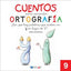 CUENTOS PARA APRENDER ORTOGRAFÍA - 9: ¿Por qué hay palabras que acaban en "y" y no en "i"?. Aa. Vv. (Dylar Ediciones, S.L) 9788492795680