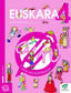 Txanela 4 - Euskara 4. Lan-koadernoa 7. Batzuk (Ikaselkar) 9788497832137