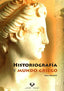 Historiografía y mundo griego. Aa. Vv. (Universidad del País Vasco) 9788498605297