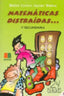 Matemáticas distraídas, 1 ESO. Muñoz, Juanes, Santos, Pedro (Instituto Calasanz de Ciencias de la Educación) 9788472783560