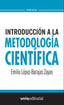 Introducción a la metodología científica: (Siete piezas fáciles). Lopez-barajas Zayas, Emilio (Universidad Internacional de La Rioja S.A.) 9788416125739