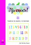 Ya cuento 01: Números hasta el 5. Martinez Romero, Jose (Ediciones Aljibe, S.L.) 9788497002820