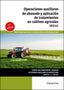 Cp - Operaciones Auxiliares de Abonado y Aplicación de Tratamientos en Cultivos Agricolas Uf0161 (Paraninfo) - 9788428374521