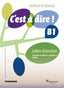 Bach 1 - C'Est A Dire B1 Cahier (+Corriges) (+Cd). Aa. Vv. (Santillana FrançAis) 9788490490884