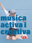 MUSICA ACTIVA I CREATIVA-LL.A.. Aa. Vv. (Editorial Marfil) 9788480255950