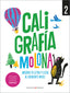 Caligrafía molona 2: ¡Mejora tu letra y llega al siguiente nivel!. Aa. Vv. (Editorial Luis Vives (Edelvives)) 9788414063507