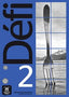 Défi 2 Cahier d´exercices: Défi 2 Cahier d´exercices. Aa. Vv. (DIFUSION CENTRO DE INVESTIGACION Y PUBLICACIONES DE IDIOMAS S.L.) 9788417249663