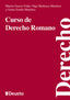 Curso de derecho romano. Garcia Vidal, Marisa, Marlasca Martinez, Olga, Tomas Martinez, Gema (Universidad de Deusto) 9788498303605