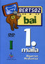 (dvd) Bertsoz Bai 1. Maila - I - Bigarren Hezkuntza. Batzuk (Eh.Ko Ikastolak Europar Koop.E) 9788477036593