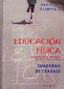 Olimpia-E. Educación física. Tercer y cuarto cursos de primaria. Cuaderno de trabajo. Aa. Vv. (Ediciones del Serbal, S.A.) 9788476285046