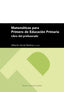 Matemáticas para Primero de Educación Primaria. Libro del Profesorado. Arnal Bailrea, Alberto (Coord) (Prensas de la Universidad de Zaragoza) 9788413409665