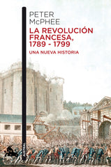 La Revolución Francesa, 1789-1799: Una nueva historia