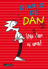 ¡No Dan ni una!: Diario de Dan 2