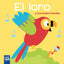 El loro: y sus amigos animales