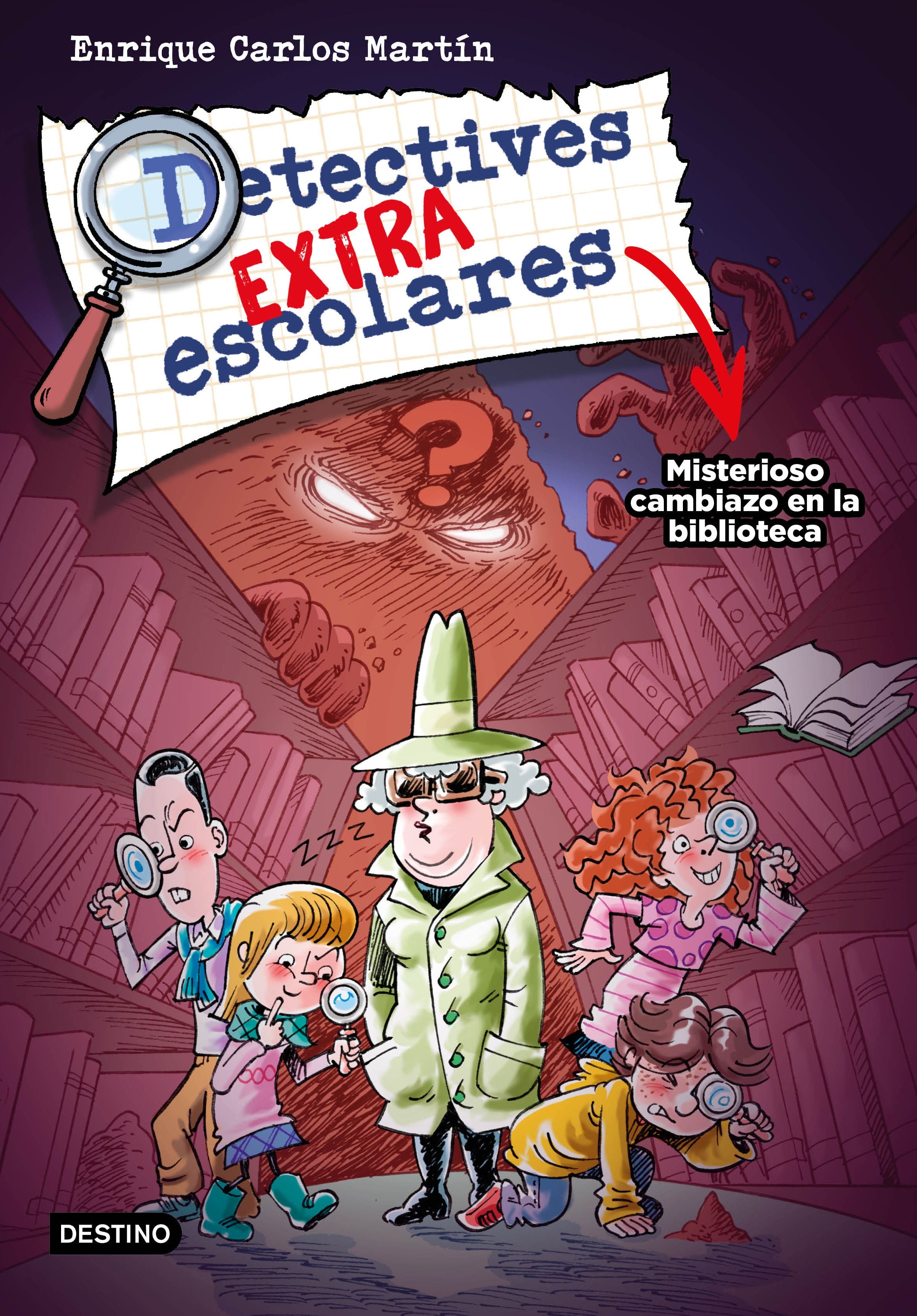 Detectives extraescolares 1. Misterioso cambiazo en la biblioteca. Enrique Carlos Martín (Destino Infantil & Juvenil) 9788408267812