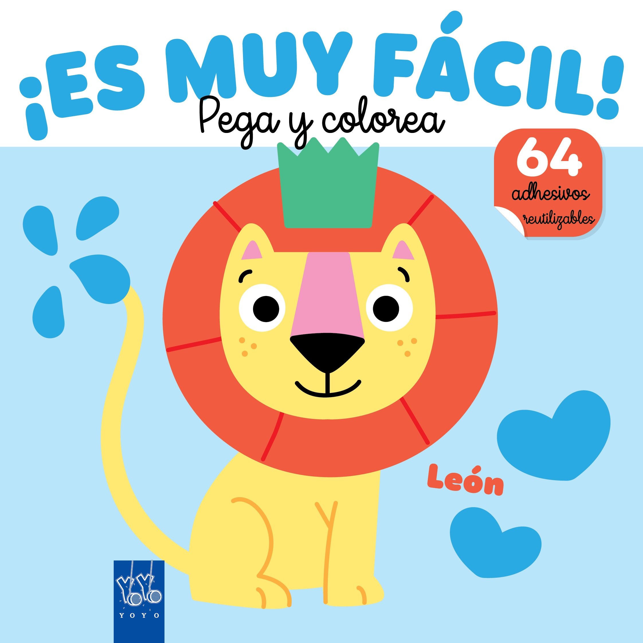 ¡Es muy fácil! Pega y colorea. León. YOYO (Yoyo) 9788408295655