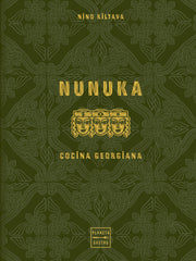 Nunuka. Cocina georgiana. Noelia Jiménez (Planeta Gastro) 9788408299691