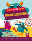 Aprende mates con Mon. Multiplicaciones. Paul Mason (Planeta Junior) 9788408295747