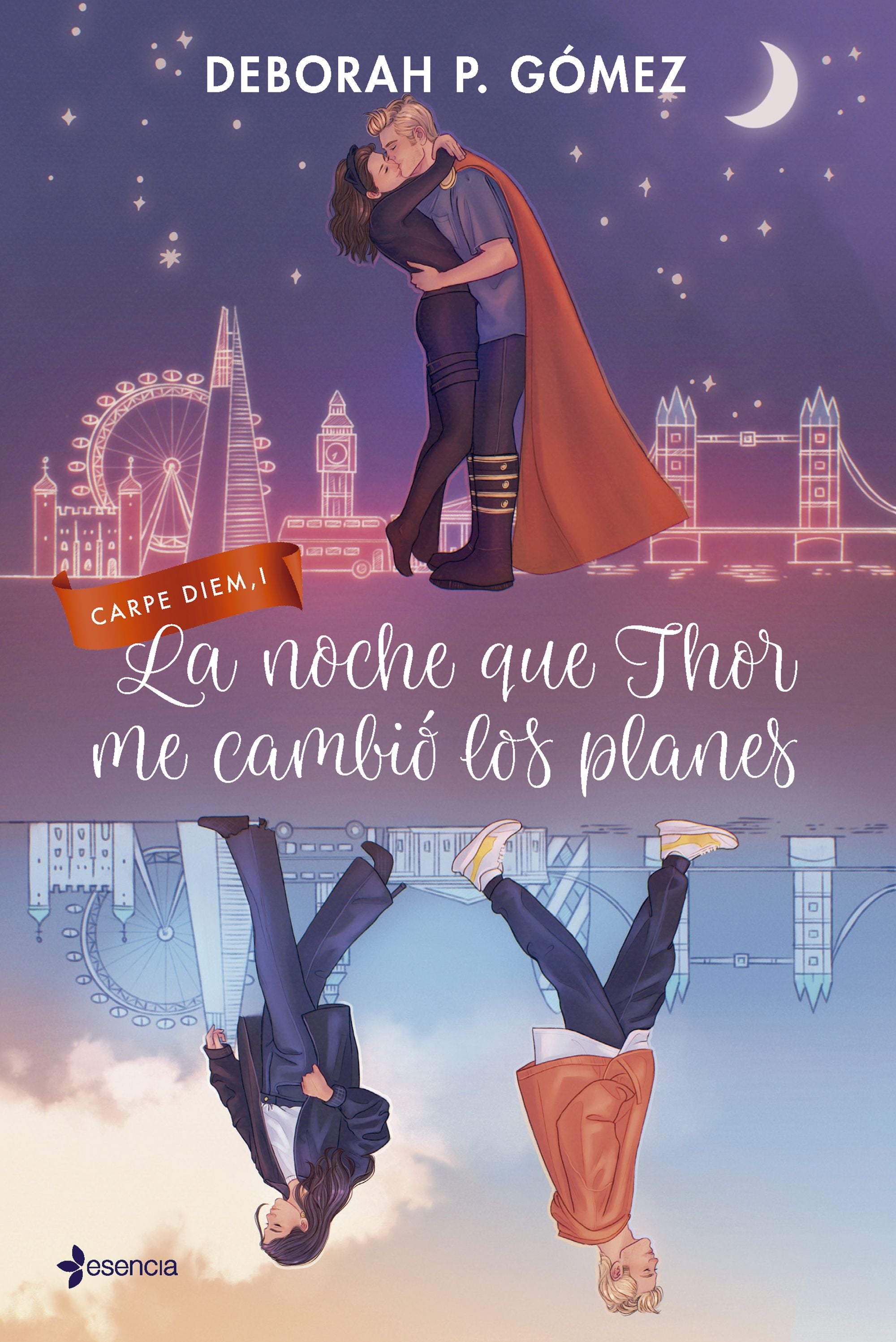La noche que Thor me cambió los planes. Deborah P. Gómez (Esencia) 9788408298267