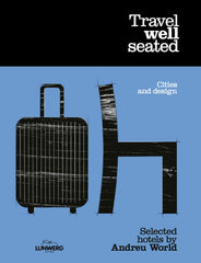 Travel well seated. Andreu World (Lunwerg Editores) 9788408301400