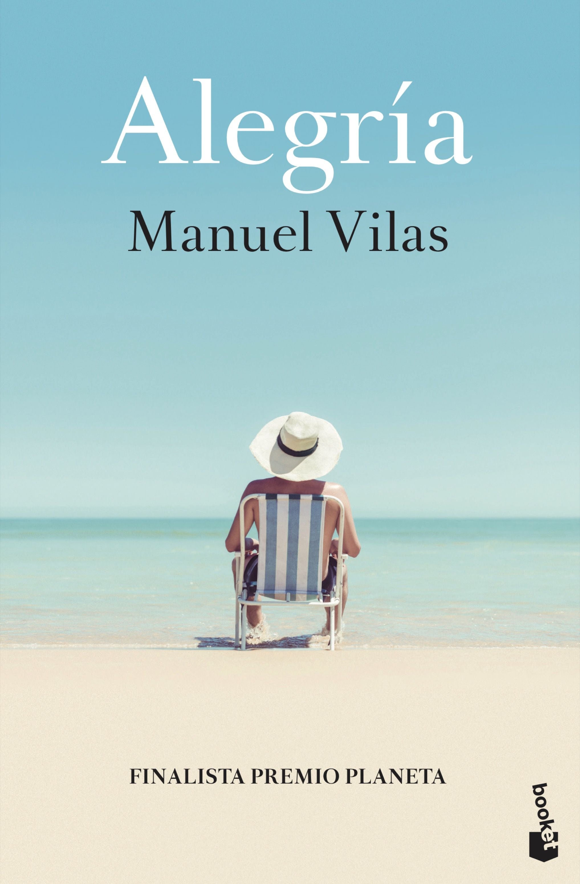 Alegría: Finalista Premio Planeta 2019. Manuel Vilas (Booket) 9788408246817