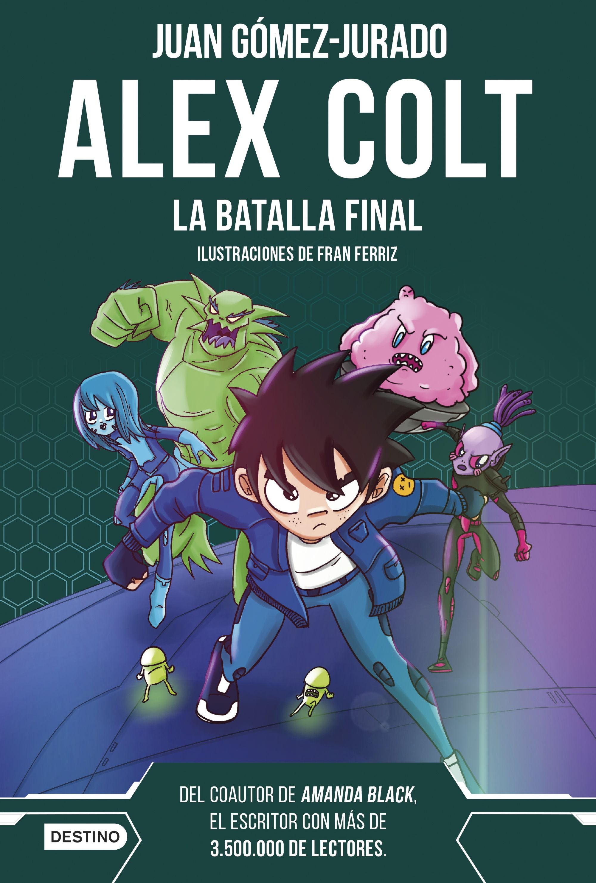 Alex Colt. La batalla final: Alex Colt 7. Juan Gómez-Jurado (Destino Infantil & Juvenil) 9788408288411