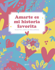 Amarte es mi historia favorita: Nuestro libro de recuerdos. Varios Autores (Zenith) 9788408297253