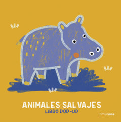 Animales salvajes. Libro pop-up. Anaïs Chambel (Timun Mas Infantil) 9788408307198
